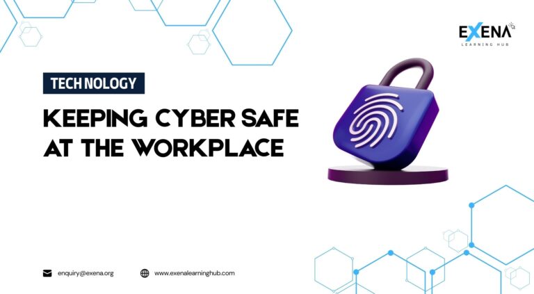 Keeping Cyber Safe At The Workplace