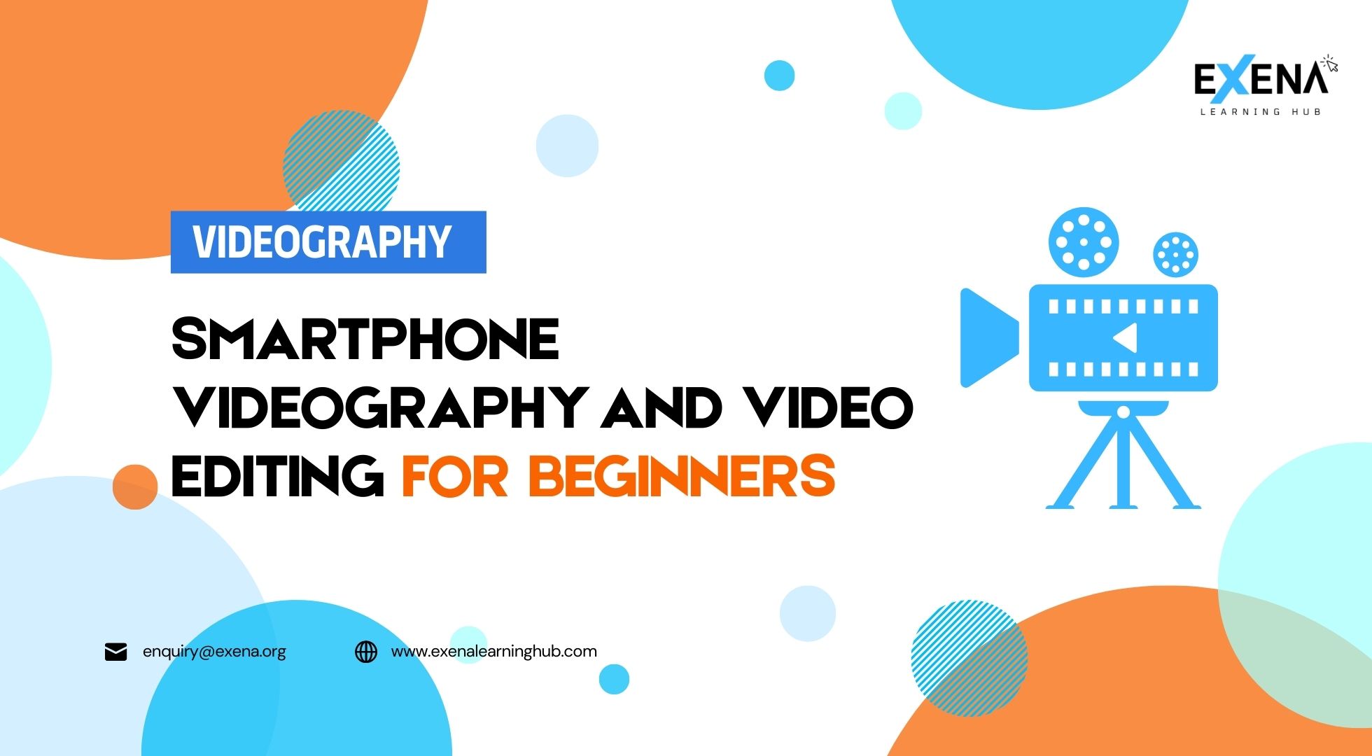 Smartphone Videography And Video Editing For Beginners
