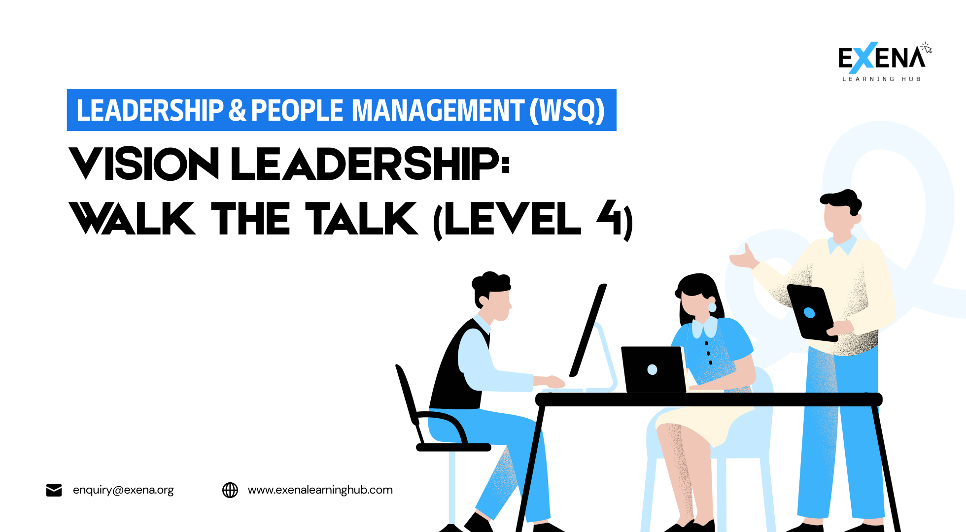 Vision Leadership: Walk The Talk (Level 4)