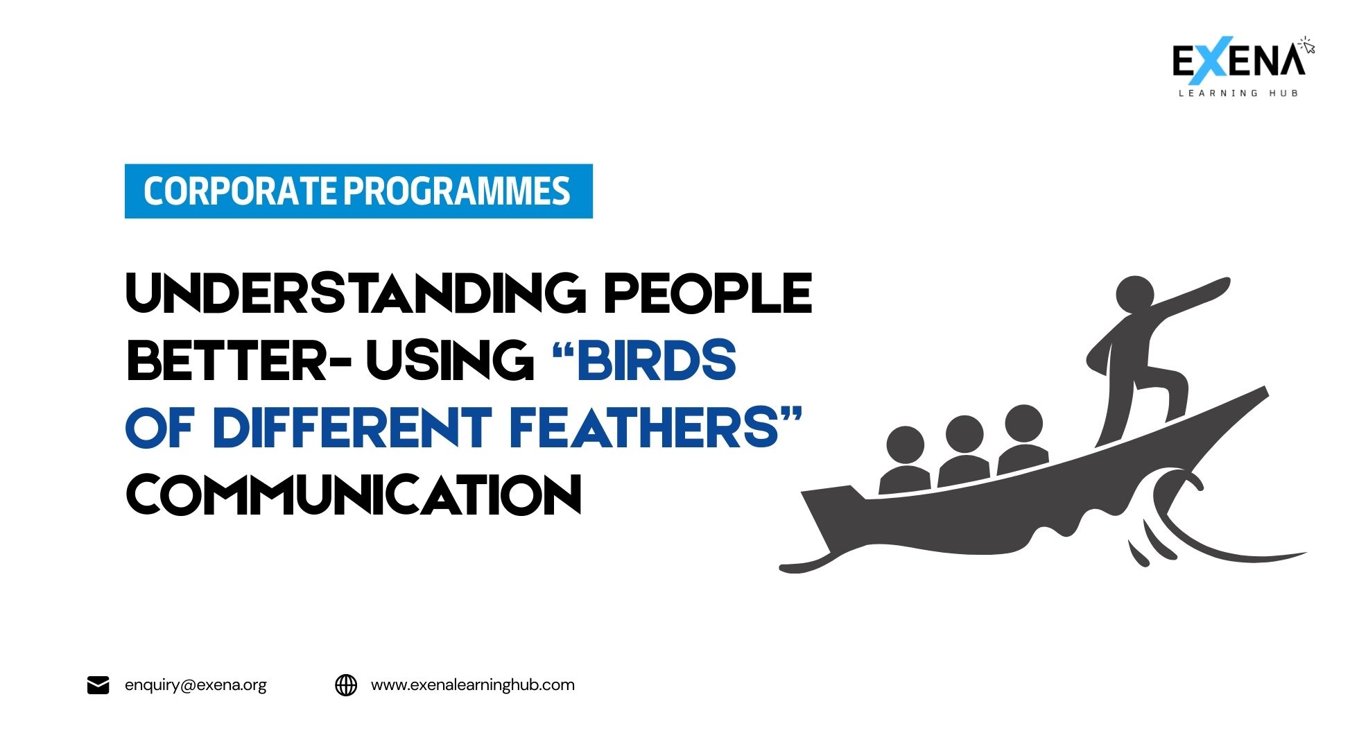 Understanding People Better- Using “Birds of Different Feathers” Communication