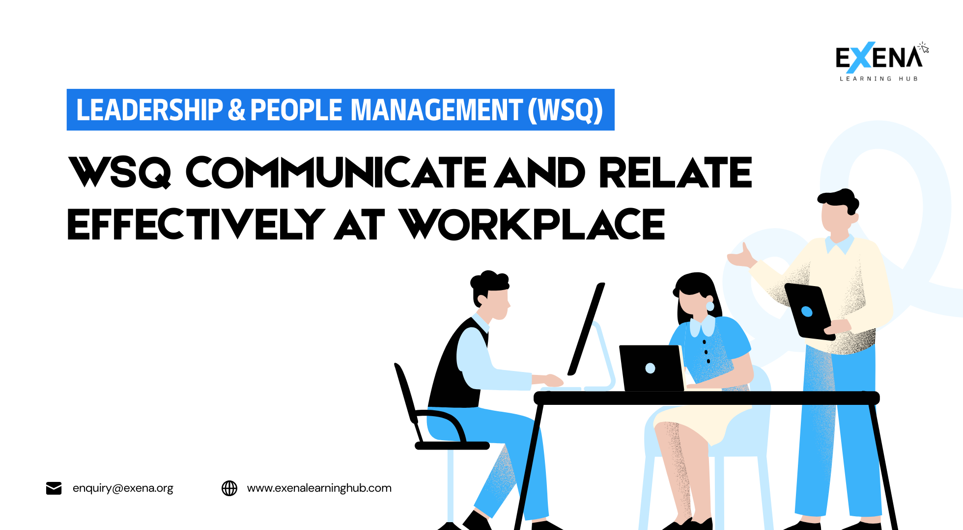 WSQ Communicate and Relate Effectively at Workplace