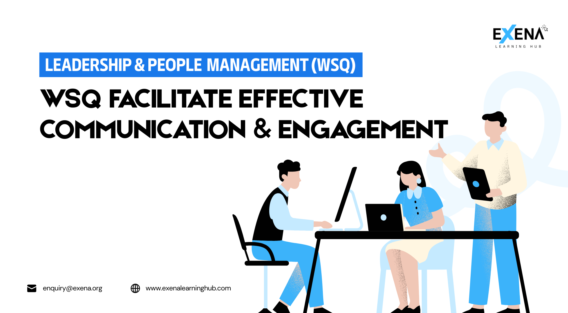 WSQ Facilitate Effective Communication & Engagement​